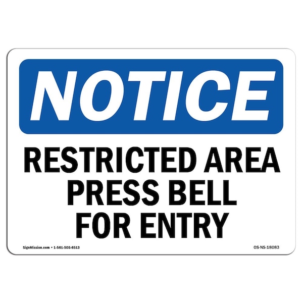OSHA Notice Sign, 3.5" H, 5" W, Restricted Area Press Bell For Entry Sign, Landscape, 10PK